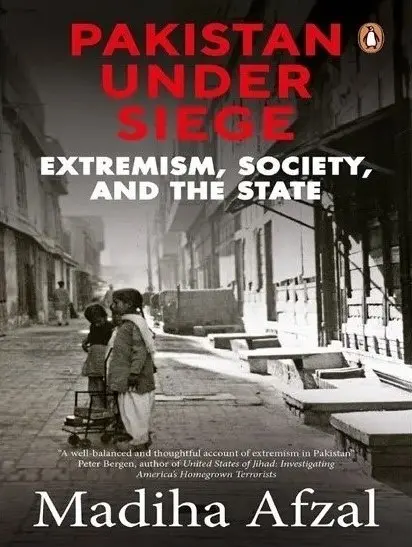 Book name: Pakistan Under Siege by Madiha Afzal